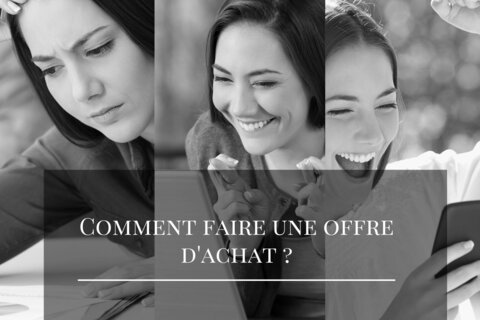 Comment faire une offre d'achat ?